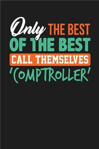 Only The Best of the Best Call Themselves 'Comptroller'