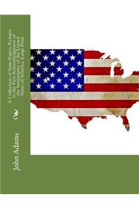 A Collection of State-Papers, Relative to the First Acknowledgment of the Sovereignty of the United States of America: Large Print