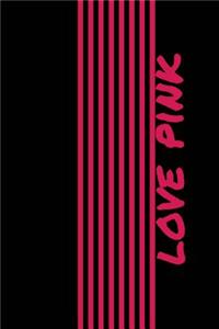 Love Pink - Notebook Composition (Book Journal 6x9)