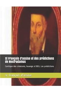 St François d'Assise Et Des Prédictions de Nostradamus