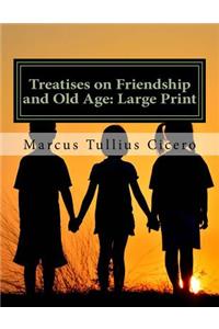 Treatises on Friendship and Old Age