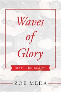 Waves of Glory