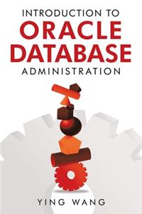 Introduction to Oracle Database Administration