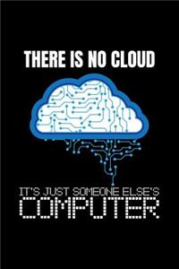 There Is No Cloud It's Just Someone Else's Computer