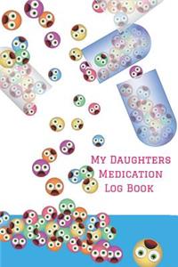 My Daughters Medication Log Book