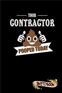 This Contractor Pooped Today