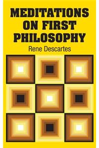 Meditations on First Philosophy