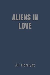 Aliens in Love