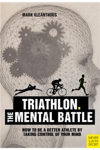 Triathlon: The Mental Battle