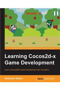 Learning Cocos2d-X Game Development