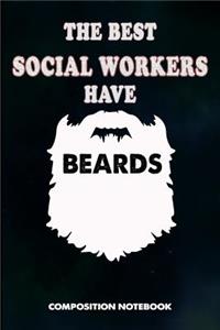 The Best Social Workers Have Beards