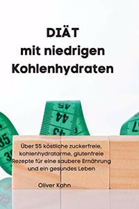 DIÄT mit niedrigen Kohlenhydraten