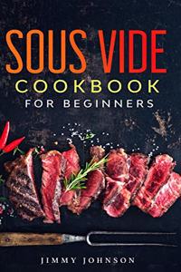 Sous Vide Cookbook For Beginners