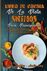 Libro De Cocina De La Dieta Sirtfood Para Principiantes