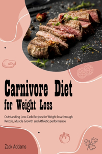 Carnivore Diet for Weight Loss