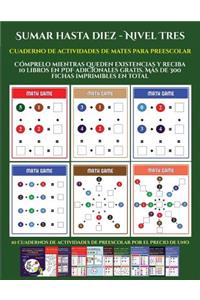 Cuaderno de actividades de mates para preescolar (Sumar hasta diez - Nivel Tres)