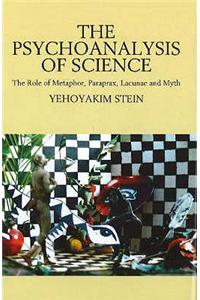 Psychoanalysis of Science