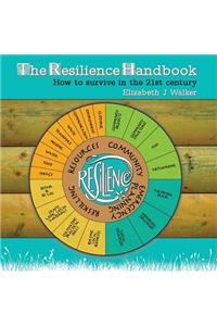 The Resilience Handbook: How to Survive in the 21st Century