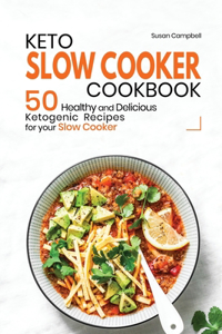 Keto Slow Cooker Cookbook