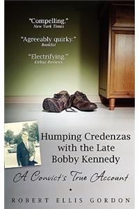 Humping Credenzas with the Late Bobby Kennedy