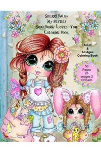 Sherri Baldy My Besties SomeBunny Loves you Coloring Book