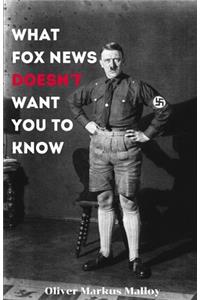 What Fox News Doesn't Want You To Know