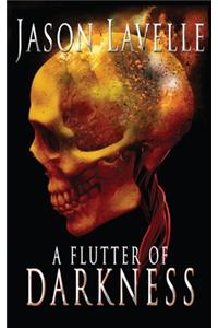 A Flutter of Darkness