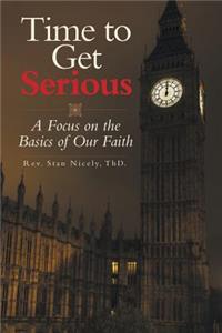 Time to Get Serious