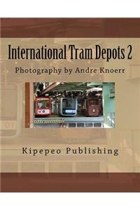 International Tram Depots 2