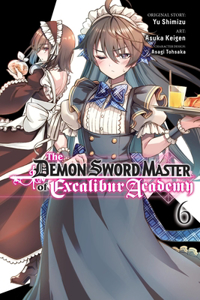 Demon Sword Master of Excalibur Academy, Vol. 6 (Manga)