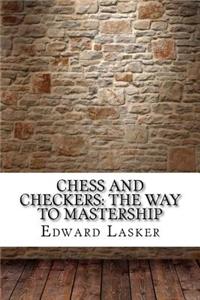 Chess and Checkers