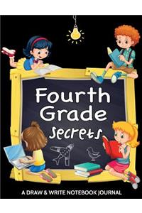 Fourth Grade Secrets. A Draw and Write Notebook Journal
