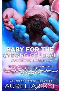 Baby For The Cyborg General