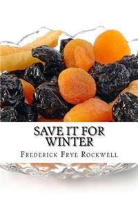 Save It For Winter