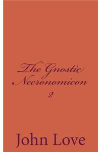 The Gnostic Necronomicon 2