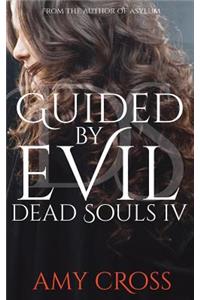 Guided by Evil