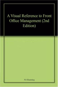 A Visual Reference to Front Office Management (2nd Edition)