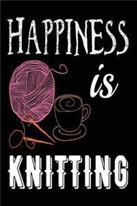 Happiness is Knitting: Funny Knit Crochet Lovers Journal