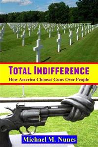Total Indifference
