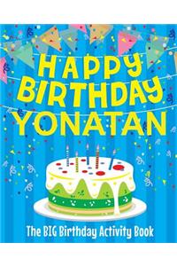 Happy Birthday Yonatan - The Big Birthday Activity Book