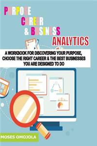 Purpose, Career And Business Analytics