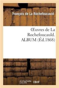 Oeuvres de la Rochefoucauld. Album
