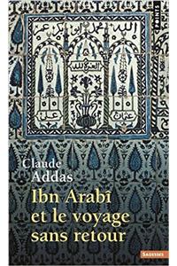 Ibn'arabi Et Le Voyage Sans Retour