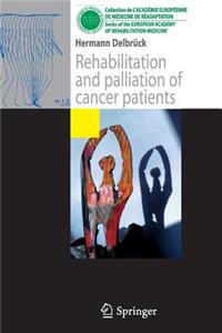 Rehabilitation and Palliation of Cancer Patients