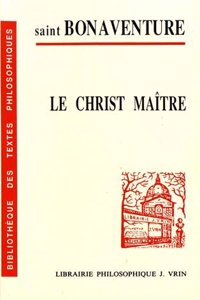 Bonaventure: Le Christ Maitre
