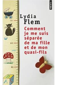 Comment Je Me Suis S'Par'e de Ma Fille Et de Mon Quasi-Fils