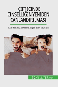 Çift içinde cinselliğin yeniden canlandırılması
