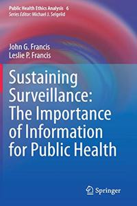 Sustaining Surveillance: The Importance of Information for Public Health