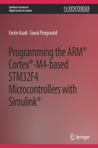 Programming the Arm(r) Cortex(r)-M4-Based Stm32f4 Microcontrollers with Simulink(r)