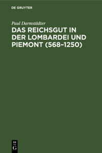Reichsgut in der Lombardei und Piemont (568-1250)